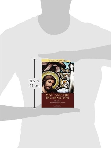 Man and the Incarnation: A Study in the Biblical Theology of Irenaeus