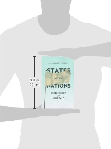 States Without Nations: Citizenship for Mortals (New Directions in Critical Theory, 34)
