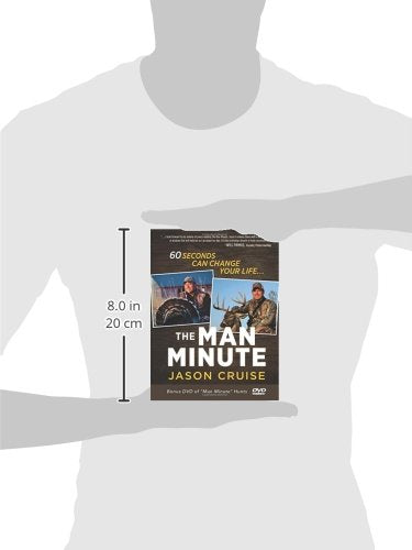 The Man Minute: A 60-Second Encounter Can Change Your Life