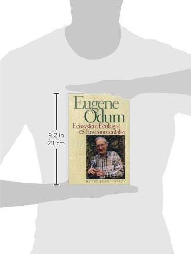 Eugene Odum: Ecosystem Ecologist and Environmentalist by Cra