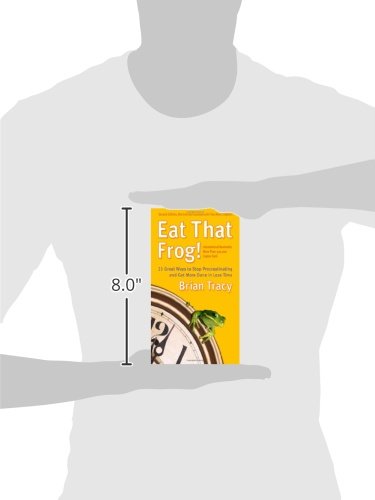 Eat That Frog!: 21 Great Ways to Stop Procrastinating