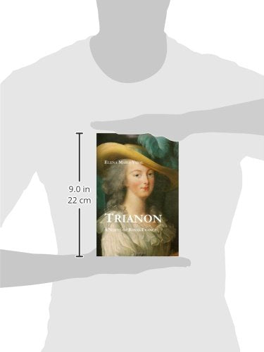 Trianon: A Novel of Royal France