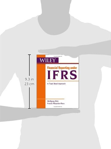 Financial Reporting under IFRS: A Topic Based Approach (Wiley Regulatory Reporting)