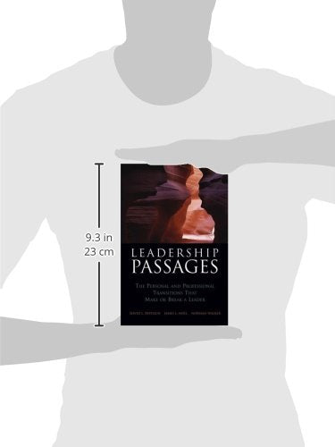 Leadership Passages: The Personal and Professional Transitions That Make or Break a Leader