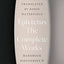 The Complete Works: Handbook, Discourses, and Fragments