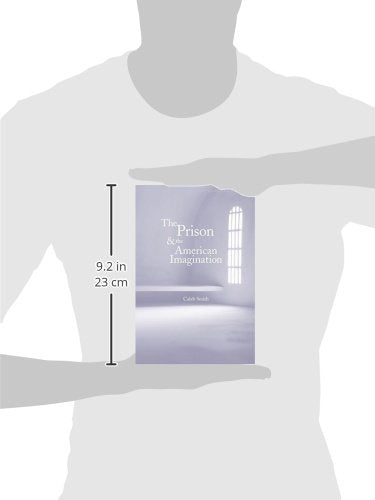 The Prison and the American Imagination (Yale Studies in English)