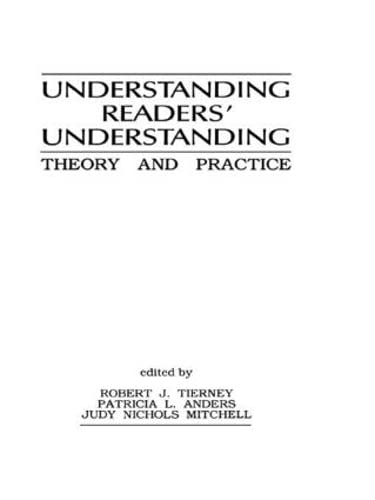 Understanding Readers' Understanding: Theory To Practice