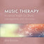 Music Therapy in Mental Health for Illness Management and Recovery