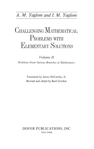Challenging Mathematical Problems With Elementary Solutions (Volume 2)