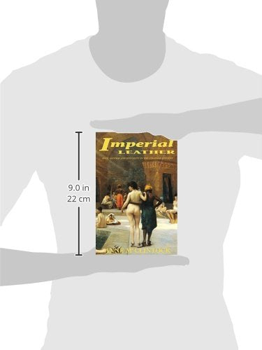 Imperial Leather: Race, Gender, and Sexuality in the Colonial Contest
