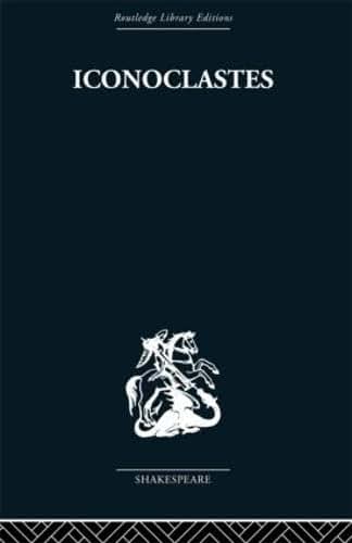 Iconocalstes: Or the Future of Shakespeare