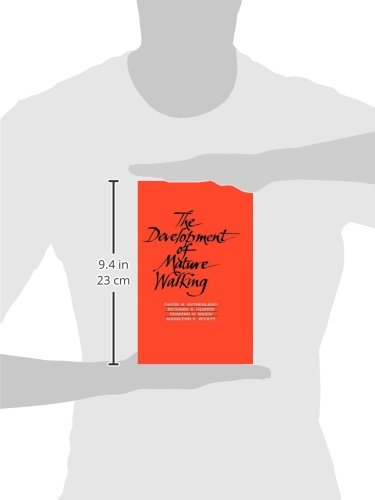 The Development of Mature Walking (Clinics in Developmental Medicine (Mac Keith Press))