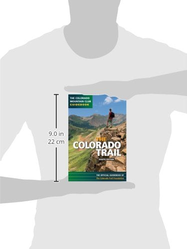 The Colorado Trail: The Official Guidebook, 8th Edition by C