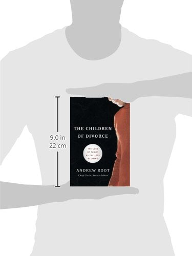 The Children of Divorce: The Loss of Family as the Loss of Being (Youth, Family, and Culture)