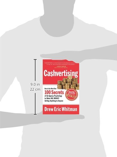 Cashvertising: How to Use More Than 100 Secrets of Ad-Agency Psychology to Make BIG MONEY Selling Anything to Anyone