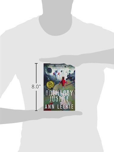 Ancillary Justice (Imperial Radch, 1) by Leckie, Ann