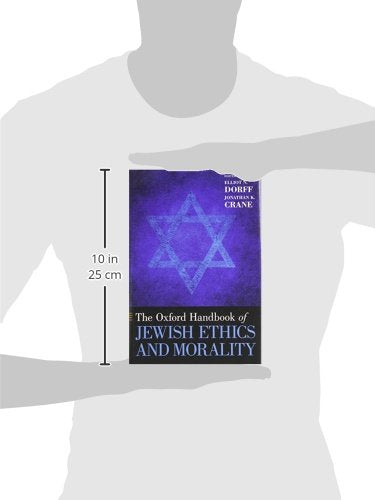 The Oxford Handbook of Jewish Ethics and Morality (Oxford Handbooks)
