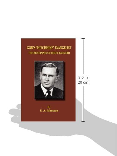 God's "Hitchhike" Evangelist: The Biography of Rolfe Barnard