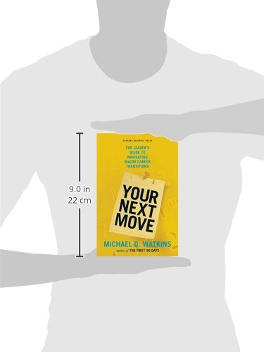Your Next Move: The Leader's Guide to Navigating Major Career Transitions