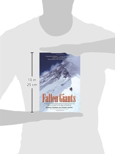 Fallen Giants: A History of Himalayan Mountaineering from the Age of Empire to the Age of Extremes