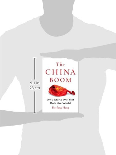 The China Boom: Why China Will Not Rule the World (Contemporary Asia in the World)