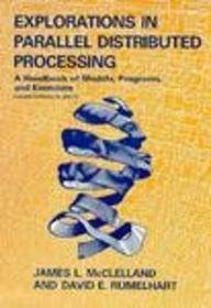 Explorations in Parallel Distributed Processing: A Handbook of Models, Programs, and Exercises/Software for IBM PC