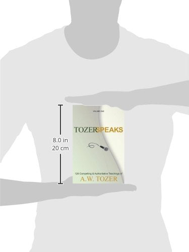 Tozer Speaks: Two-Volume Set: 128 Compelling & Authoritative Teachings of A.W. Tozer