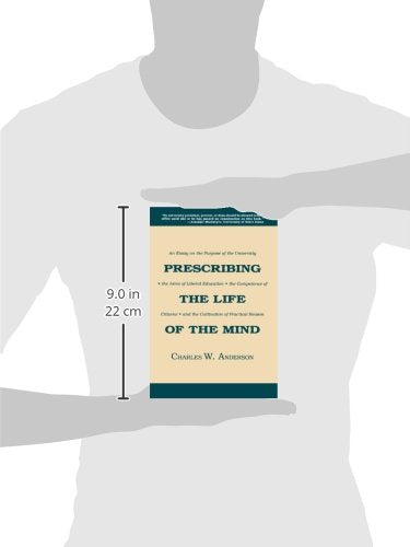 Prescribing the Life of the Mind: An Essay on the Purpose of