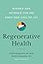 Regenerative Health: Discover Your Metabolic Type and Renew Your Liver for Life