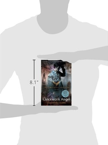 Clockwork Angel (Infernal Devices, Book 1) (The Infernal Devices)