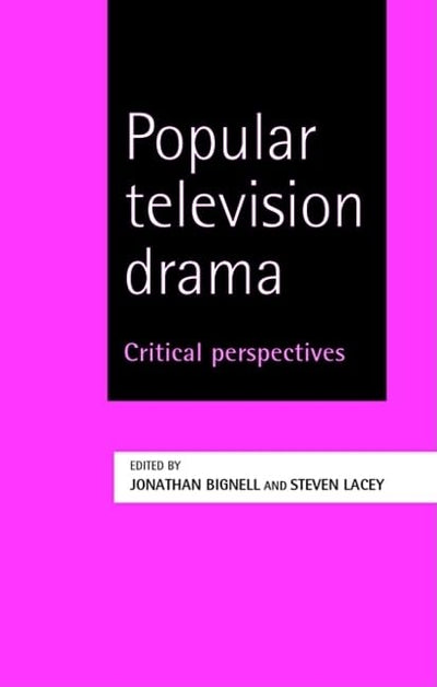 Popular television drama: Critical perspectives