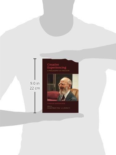 Creative Experiencing: A Philosophy of Freedom (Suny Series in Philosophy)