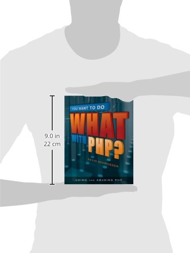 You Want to Do What with PHP?