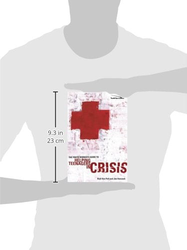 The Youth Workers Guide to Helping Teenagers in Crisis