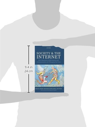 Society and the Internet: How Networks of Information and Communication are Changing Our Lives