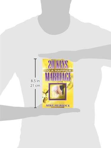 Twenty Keys To A Happier Marriage