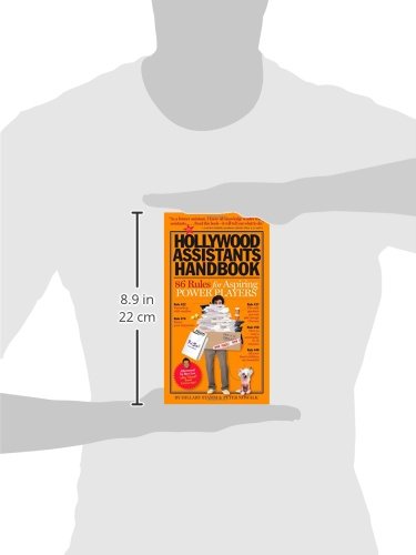 The Hollywood Assistants Handbook: 86 Rules for Aspiring Power Players