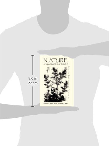 Nature in Asian Traditions of Thought: Essays in Environmental Philosophy (Suny Series in Philosophy and Biology)