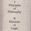 Principles of Philosophy and Elements of Logic (Volumes I and II) (Collected Papers of Charles Sanders Peirce)