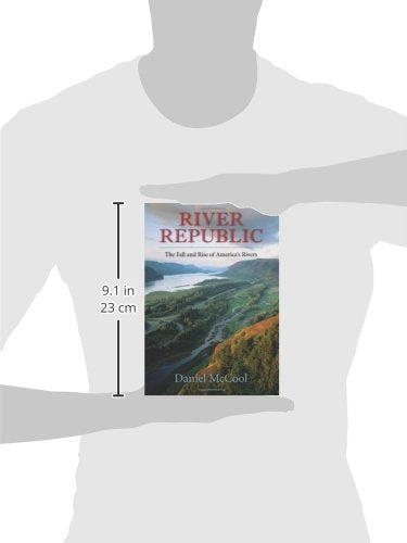 River Republic: The Fall and Rise of America's Rivers