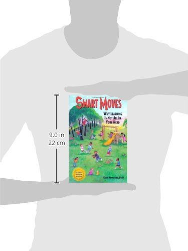 Smart Moves: Why Learning Is Not All in Your Head