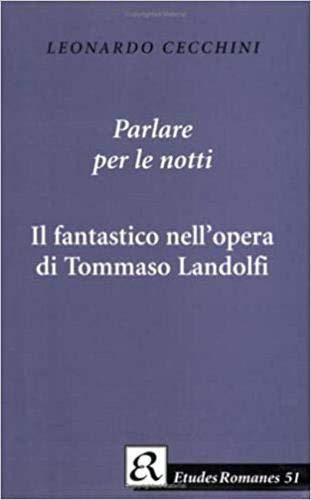 Il Fantastico Nell'opera Di Tommasso Landolfi (Latin Edition)