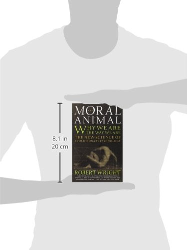 The Moral Animal: Why We Are, the Way We Are: The New Science of Evolutionary Psychology