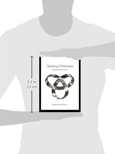 Desiring Whiteness (Opening Out: Feminism for Today)