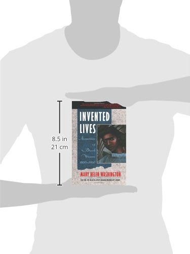 Invented Lives: Narratives of Black Women 1860-1960