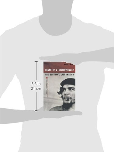 Death of a Revolutionary: Che Guevara's Last Mission