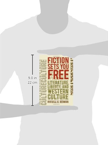 Fiction Sets You Free: Literature, Liberty, and Western Culture