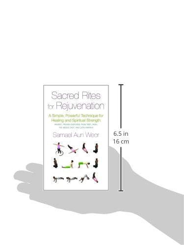 Sacred Rites for Rejuvenation: A Simple, Powerful Technique for Healing and Spiritual Strength — back cover