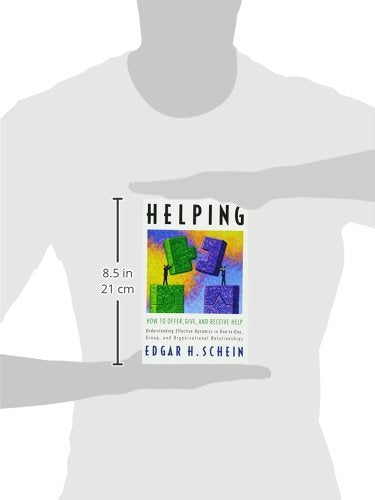 Helping: How to Offer, Give, and Receive Help