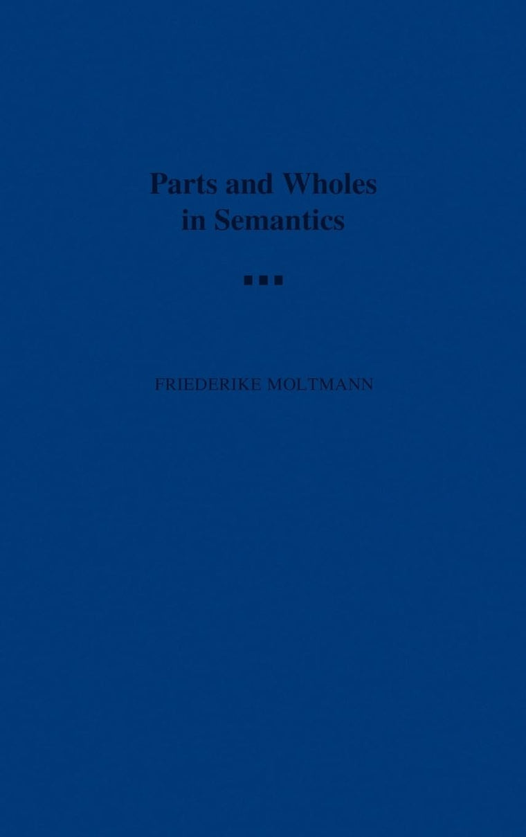 Parts and Wholes in Semantics